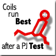 Coils run Best with a PJ Test